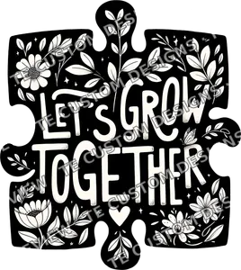 Lets Grow Together Autism Awareness