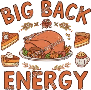 Big Back Energy Thanksgiving Shirt 2