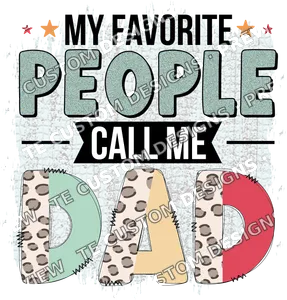 My Favorite People Call Me