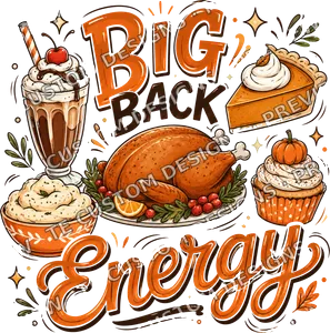 Big Back Energy Thanksgiving Shirt 2